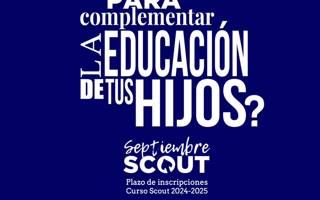 Septiembre Scout: Se abre el plazo de inscripciones para el Grupo