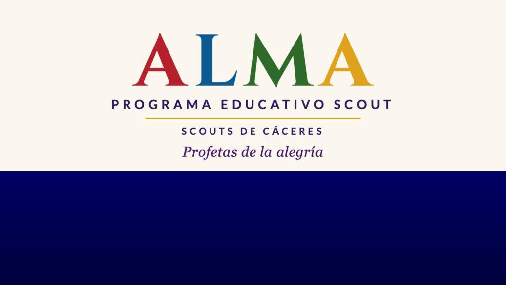 ALMA, Programa Educativo Scout de Scouts de Cáceres
